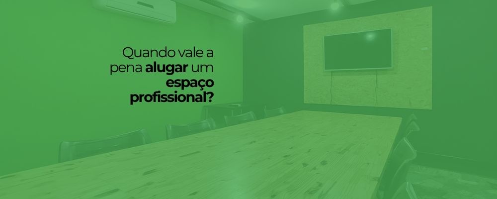 Sala de reunião por hora: quando vale a pena alugar um espaço profissional?